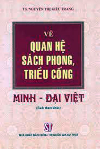 Về quan hệ sách phong, triều cống Minh – Đại Việt